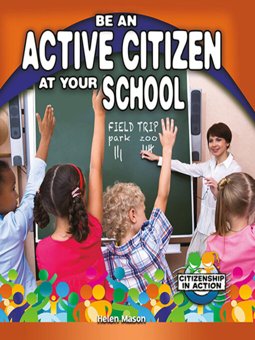 Cover image for Be an Active Citizen at Your School